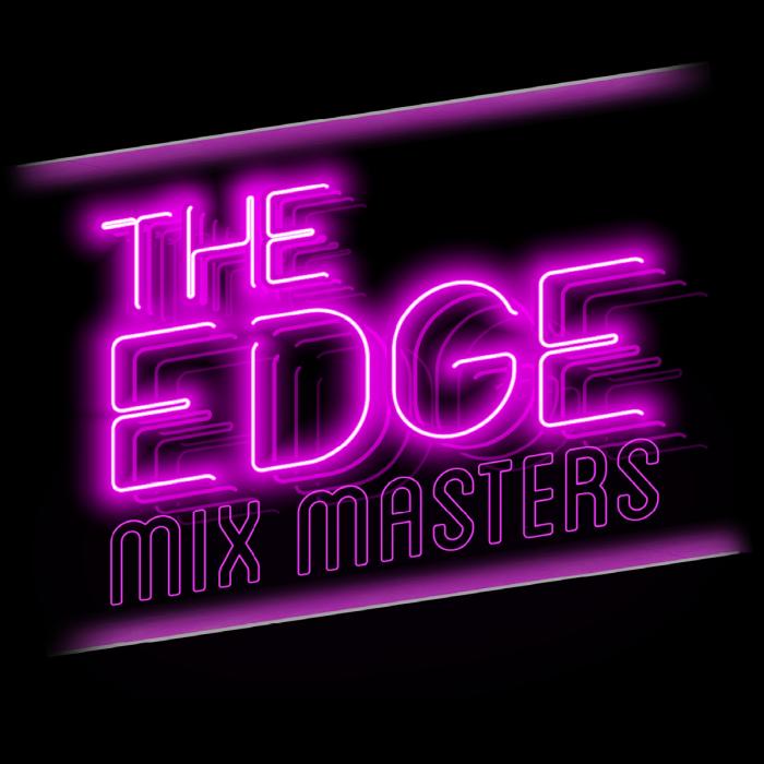 The Edge Mix Masters