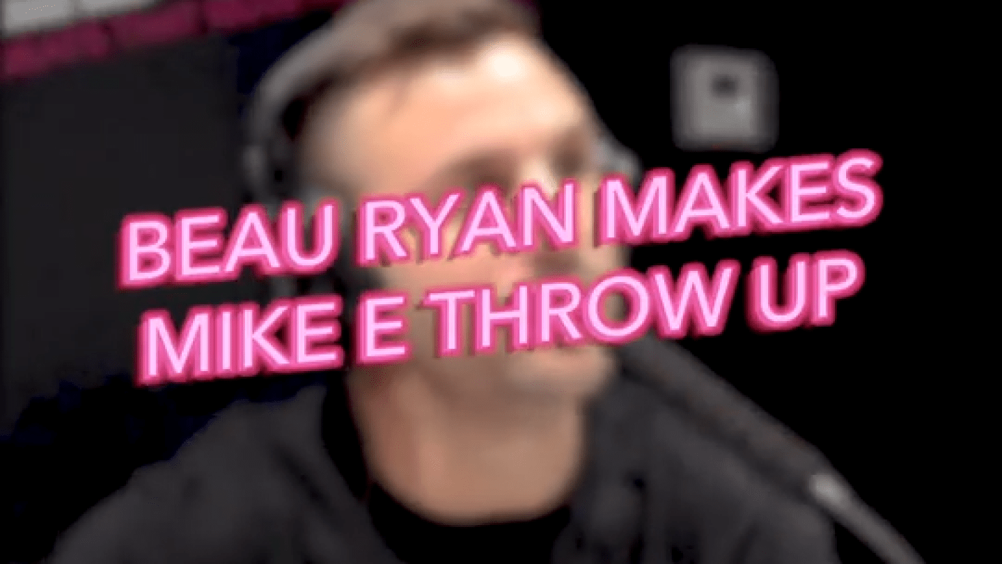 Beau Ryan Makes Mike E Throw Up
